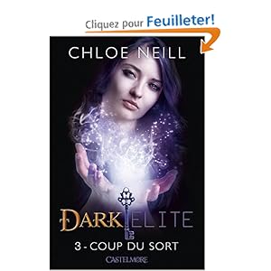 Dark Elite, T3 : Coup du Sort