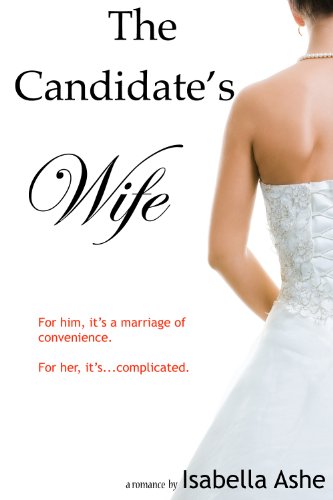 The Candidate's Wife by Isabella Ashe