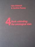Book unbinding : the ontological stain