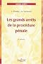 Les grands arr�ts de la proc�dure p�nale