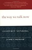 The Way We Talk Now