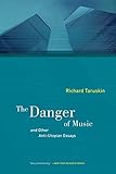 The danger of music : and other anti-utopian essays