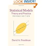 Statistical Models: Theory and Practice by David Freedman