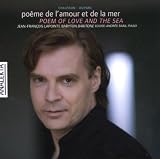 Chausson - Duparc: Poem of Love and the Sea/Chausson - Duparc: Poème de l`amour et de la mer