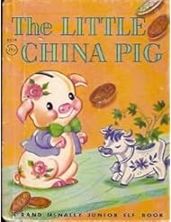Book: Little China Pig Junior Elf Book - RAND MCNALLY & COMPANY