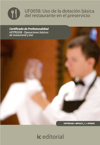 Uso de la dotación básica del Restaurante y asistencia en el Preservicio (Spanish Edition)