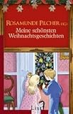 Meine sch&ouml;nsten Weihnachtsgeschichten - Rosamunde Pilcher