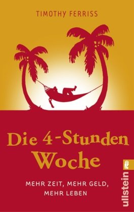 Produkt-Bild: Die 4-Stunden-Woche: Mehr Zeit, mehr Geld, mehr Leben
