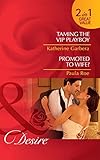 Taming the VIP playboy