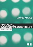 Managing Innovation and Change (Published in association with The Open University)