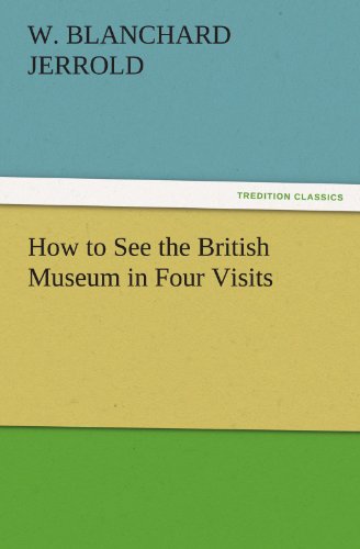 How to See the British Museum in Four Visits