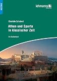 Produkt-Bild: Athen und Sparta in klassischer Zeit: Ein Studienbuch