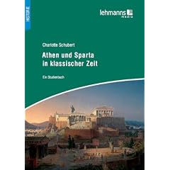 Athen und Sparta in klassischer Zeit: Ein Studienbuch