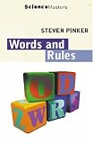 Words and Rules: The Ingredients of Language