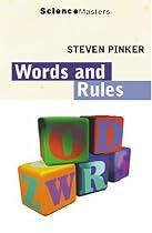 Words And Rules: The Ingredients of Language (Science Masters)