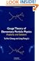 Gauge Theory of Elementary Particle Physics: Problems and Solutions