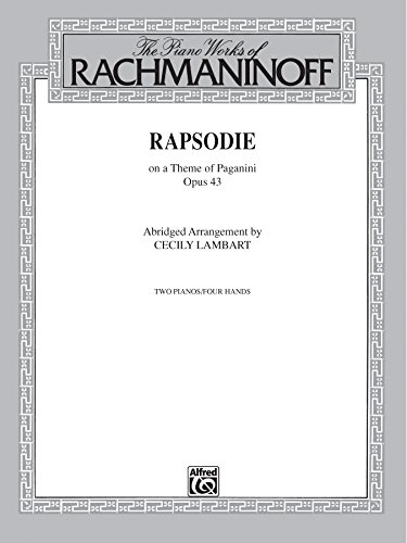 Rhapsody, Op. 43, on a Theme by Paganini (Abridged Arrangement): Advanced Piano Duo (2 Pianos, 4 Hands)