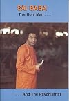 Sai Baba the Holy Man and the Psychiatrist