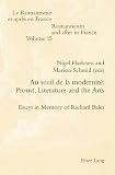 Au seuil de la modernité : Proust, literature and the arts : essays in memory of Richard Bales