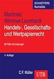 Handels-, Gesellschafts- und Wertpapierrecht. 58 Fälle mit Lösungen