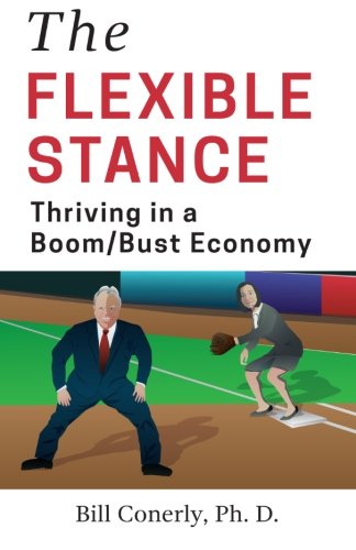 The Flexible Stance: Thriving in a Boom/Bust Economy
