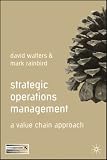 Strategic Operations Management: A Value Chain Approach