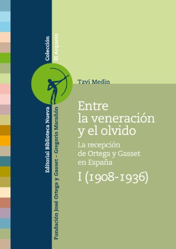 ENTRE LA VENERACIÓN Y EL OLVIDO (EL ARQUERO) (Spanish Edition)
