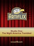 Studio One: The Night America Trembled