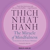 The Miracle of Mindfulness: An Introduction to the Practice of Meditation | [Thich Nhat Hanh]