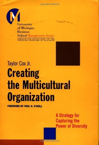 Creating the Multicultural Organization: A Strategy for Capturing the Power of Diversity by Cox Jr., Taylor, Cox, Jr., Taylor (2001) Hardcover