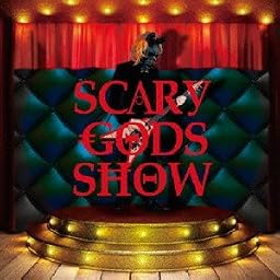 SCARY GODS SHOW(Type-B)