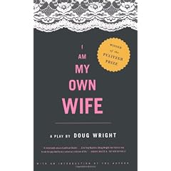 I Am My Own Wife: Studies for a Play About the Life of Charlotte Von Mahlsdorf