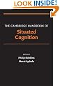 The Cambridge Handbook of Situated Cognition (Cambridge Handbooks in Psychology)