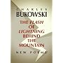The Flash Of Lightning Behind The Mountain: New Po&hellip by Charles Bukowski
