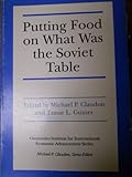 Putting food on what was the Soviet table