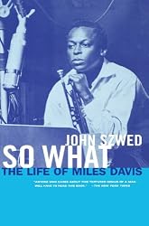 So What: The Life of Miles Davis