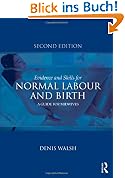 Evidence and Skills for Normal Labour and Birth