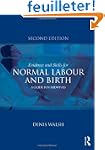 Evidence and Skills for Normal Labour...