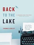 Back to the Lake: A Reader for Writers. Instructors Edition.