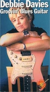 Hot Licks: Debbie Davies - Groovin' Blues Guitar Picture