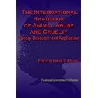 The International Handbook of Animal Abuse and Cruelty by Frank A. Ascione