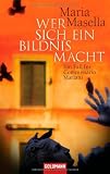 Wer sich ein Bildnis macht: Ein Fall f&uuml;r Commissario Mariani - Maria Masella