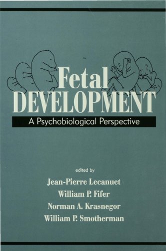 Fetal Development: A Psychobiological Perspective