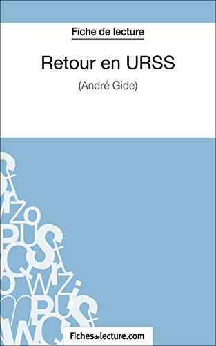 Retour en URSS: Analyse complète de l'oeuvre (French Edition)