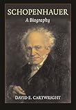 Schopenhauer : a biography