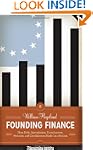 Founding Finance: How Debt, Speculati...