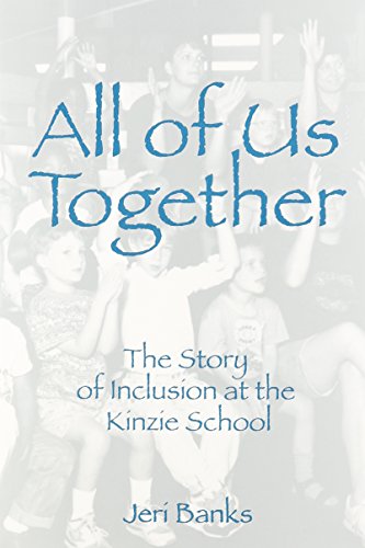 all of us together the story of inclusion at kinzie school