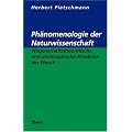 Ph�nomenologie der Wissenschaft: Wissenschaftstheoretische und philosophische Probleme der Physik