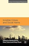 Invisible crimes and social harms