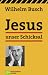 Produkt-Bild: Jesus unser Schicksal: Neuauflage: Vollst&auml;ndige Ausgabe in neuem Satz!: Vortr&auml;ge von Tonb&auml;ndern